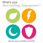 What’s your Storytelling Super Power?